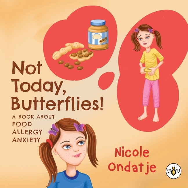 Couverture_Not Today, Butterflies! A Book About Food Allergy Anxiety