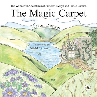 Front cover_The Wonderful Adventures of Princess Evelyn and Prince Cassian The Magic Carpet