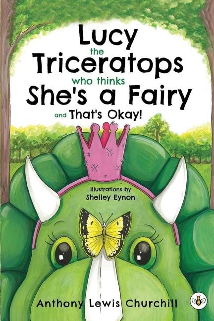 Couverture_Lucy the Triceratops Who Thinks She's a Fairy and That's Okay!