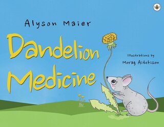Front cover_Dandelion Medicine