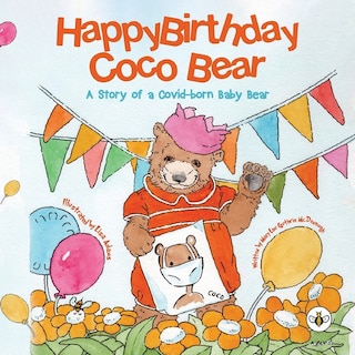 Front cover_Happy Birthday, Coco Bear - A Story of A Covid-born Baby Bear