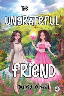 Front cover_The Ungrateful Friend