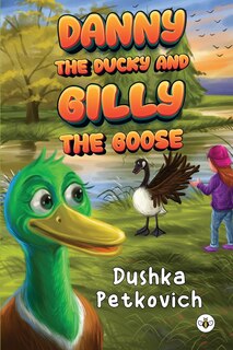Couverture_Danny the Ducky and Gilly the Goose