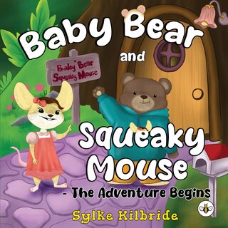 Front cover_Baby Bear and Squeaky Mouse