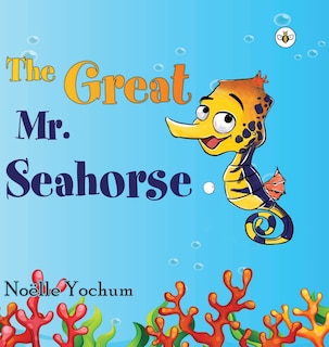 Front cover_The Great Mr Seahorse (Hardback)