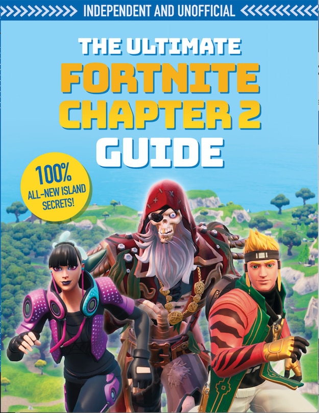 Front cover_The Fortnite Ultimate Chapter 2 Guide (Independent & Unofficial)