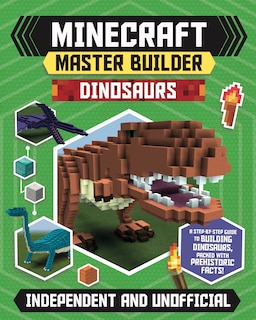 Front cover_Master Builder: Minecraft Dinosaurs (Independent & Unofficial)