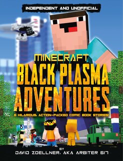 Front cover_Black Plasma Adventures: Minecraft Graphic Novel (Independent & Unofficial)