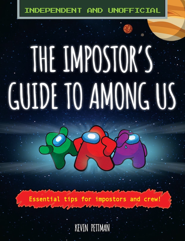 Front cover_The Impostor's Guide to: Among Us (Independent & Unofficial)