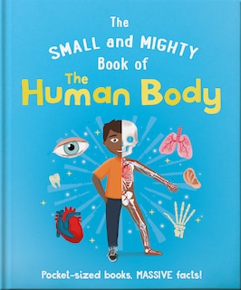 Front cover_The Small and Mighty Book of the Human Body