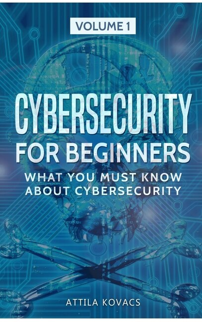 Front cover_Cybersecurity For Beginners