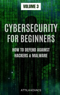 Front cover_Cybersecurity For Beginners