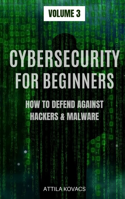 Front cover_Cybersecurity For Beginners