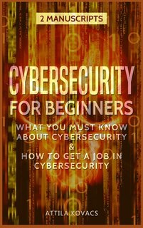 Front cover_Cybersecurity For Beginners