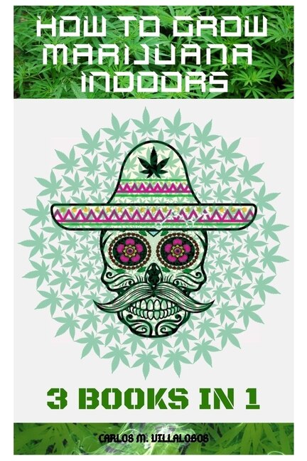 Front cover_How To Grow Marijuana Indoors
