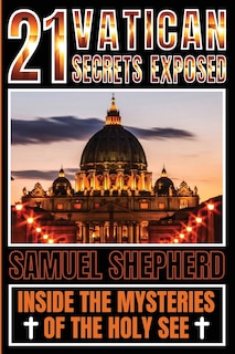 Front cover_21 Vatican Secrets Exposed