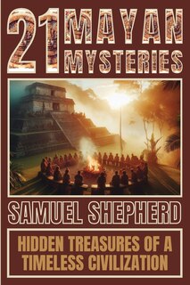 Front cover_21 Mayan Mysteries