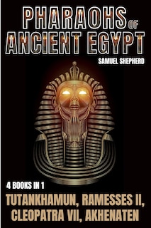Front cover_Pharaohs Of Ancient Egypt