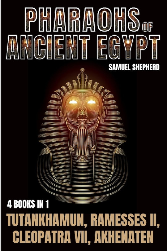 Front cover_Pharaohs Of Ancient Egypt