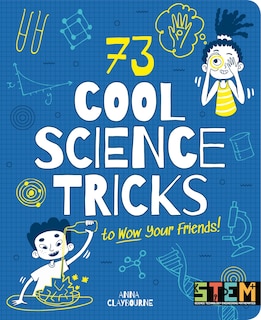 Front cover_73 Cool Science Tricks To Wow Your Friends!