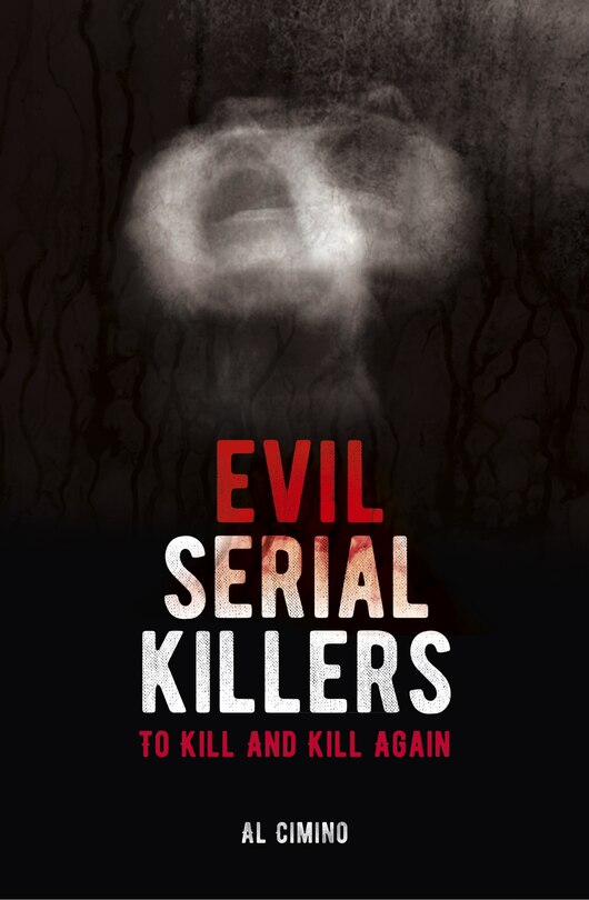 Front cover_Evil Serial Killers