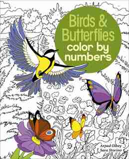 Birds & Butterflies Color By Numbers by Sara Storino