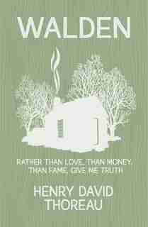 Walden by HENRY DAVID THOREAU