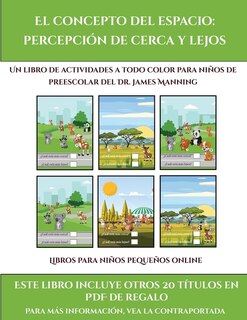 Libros Para Niños Pequeños Online (el Concepto Del Espacio: Percepción De Cerca Y Lejos) : Este Libro Contiene 30 Fichas Con Actividades A Todo Color Para Niño