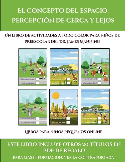 Libros Para Niños Pequeños Online (el Concepto Del Espacio: Percepción De Cerca Y Lejos) : Este Libro Contiene 30 Fichas Con Actividades A Todo Color Para Niño