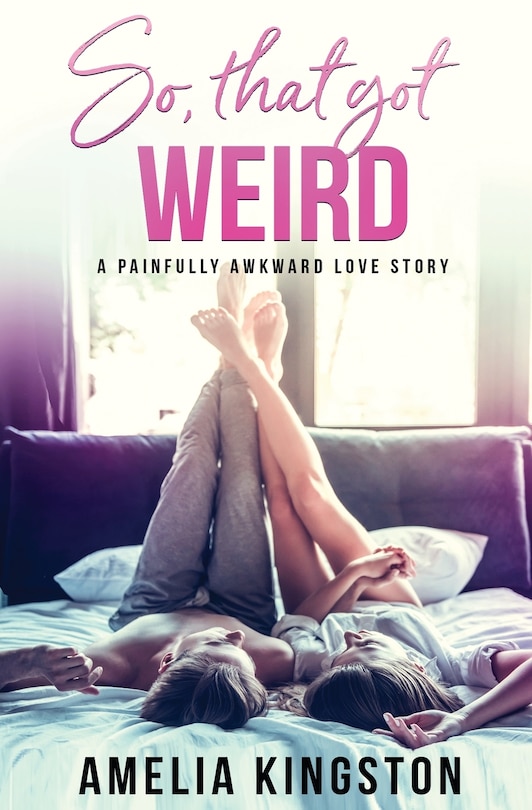 Front cover_So, That Got Weird