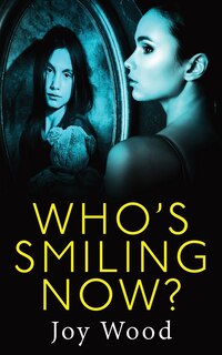 Who's Smiling Now?