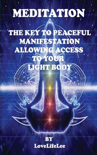 Front cover_Meditation the Key to Peaceful Manifestations
