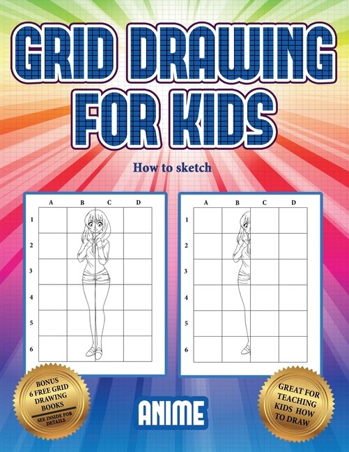 Front cover_How To Sketch (grid Drawing For Kids - Anime)