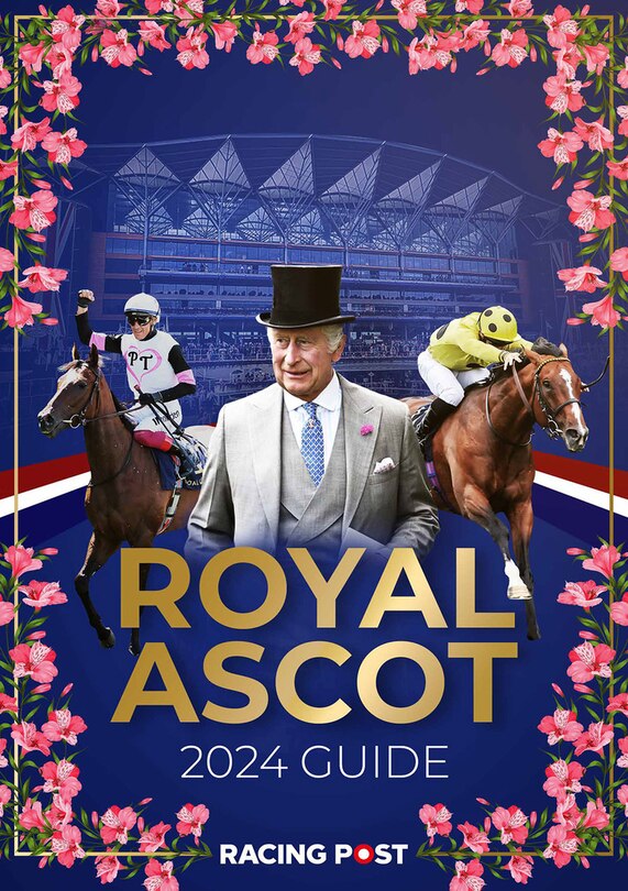 Front cover_Racing Post Royal Ascot Guide 2024
