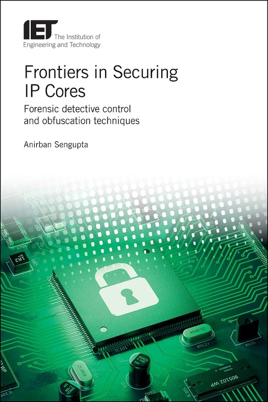 Front cover_Frontiers In Securing Ip Cores