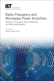 Front cover_Radio Frequency And Microwave Power Amplifiers
