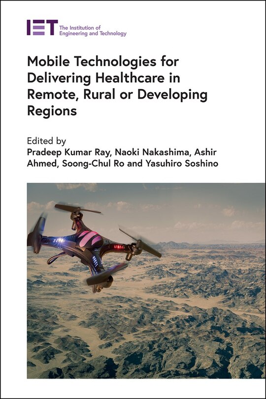 Front cover_Mobile Technologies For Delivering Healthcare In Remote, Rural Or Developing Regions