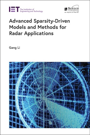 Advanced Sparsity-driven Models And Methods For Radar Applications