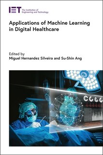 Front cover_Applications of Machine Learning in Digital Healthcare