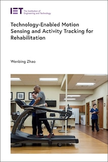 Front cover_Technology-Enabled Motion Sensing and Activity Tracking for Rehabilitation