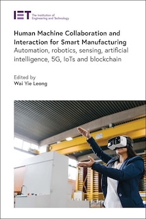 Front cover_Human Machine Collaboration And Interaction For Smart Manufacturing