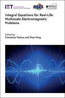 Couverture_Integral Equations for Real-Life Multiscale Electromagnetic Problems