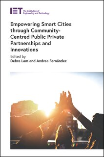 Couverture_Empowering Smart Cities through Community-Centred Public Private Partnerships and Innovations