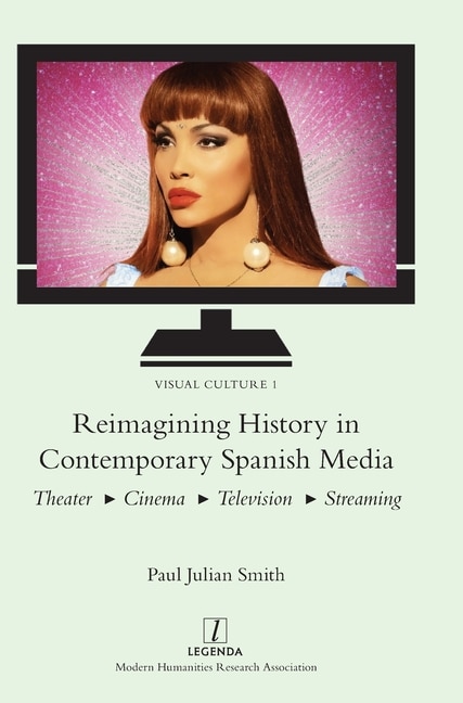 Front cover_Reimagining History in Contemporary Spanish Media