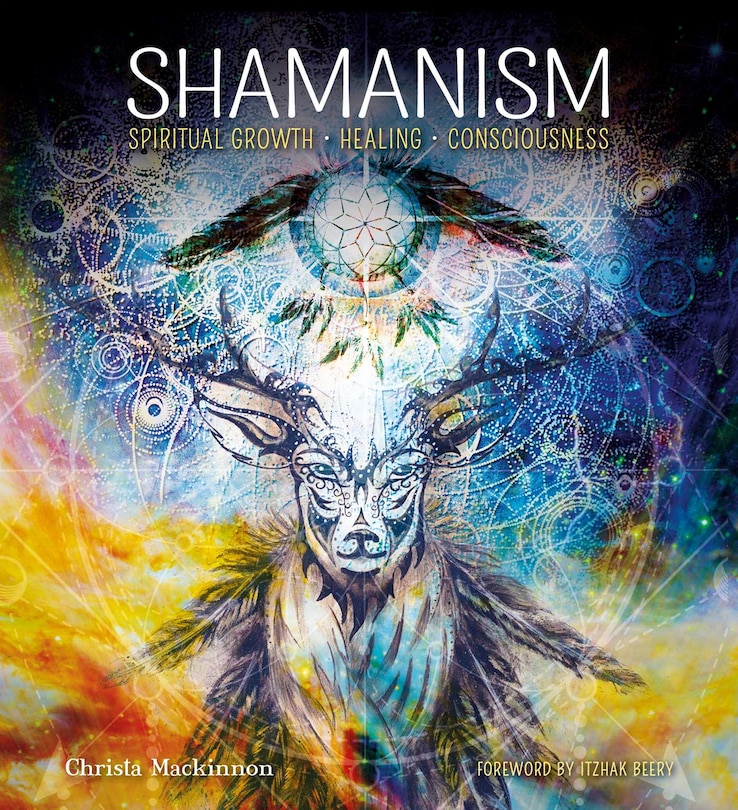 Couverture_Shamanism: Spiritual Growth, Healing, Consciousness
