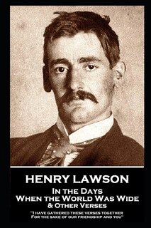 Front cover_Henry Lawson - In the Days When the World Was Wide & Other Verses
