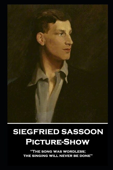Couverture_Siegfried Sassoon - Picture-Show
