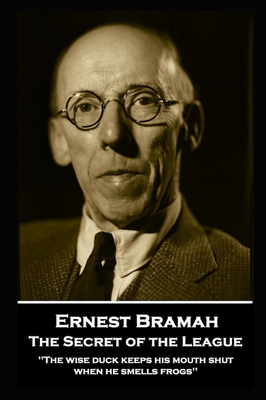 Couverture_Ernest Bramah - The Secret of the League