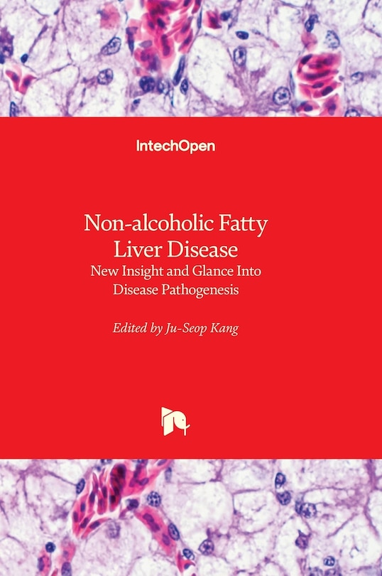 Couverture_Non-alcoholic Fatty Liver Disease - New Insight and Glance Into Disease Pathogenesis