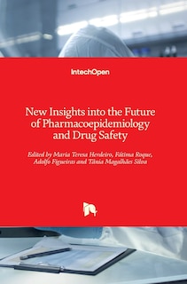 Couverture_New Insights into the Future of Pharmacoepidemiology and Drug Safety